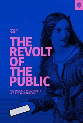 Portada de The Revolt of The Public and the Crisis of Authority in the New Millennium