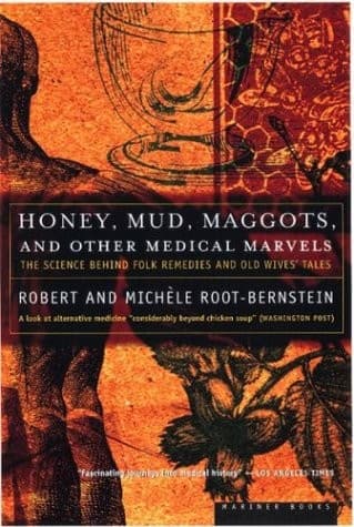 Portada de Honey, mud, maggots, and other medical marvels