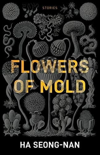 Portada de Flowers of Mold & Other Stories