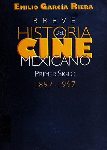 Portada de Breve Historia Del Cine Mexicano/ Brief History of the Mexican Theater