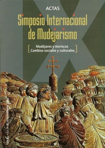 Portada de Mudejares y Moriscos: Cambios Sociales y Culturales