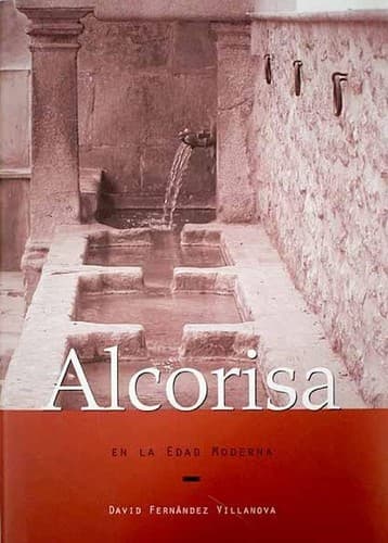 Portada de Alcorisa en la edad moderna [Mar 02, 2010] Fernandez Vilanova, David