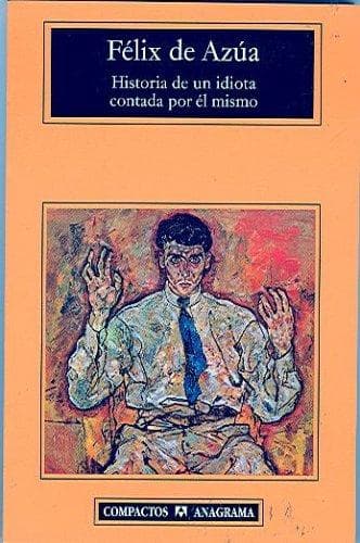 Portada de Historia de un idiota contada por el mismo
