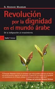 Portada de Revolución por la dignidad en el mundo árabe : de la indignación al renacimiento (2012)