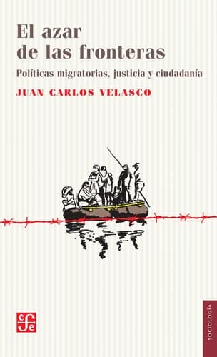 Portada de El azar de las fronteras : políticas migratorias, ciudadanía y justicia