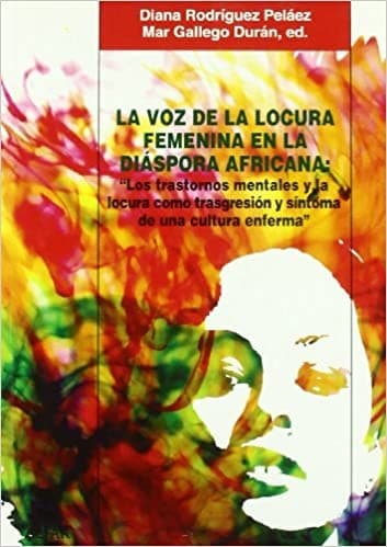 Portada de La voz de la locura femenina en la diáspora africana