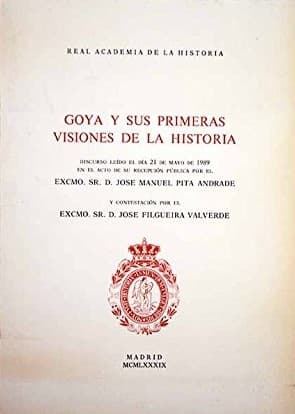 Portada de Goya y sus primeras visiones de la historia