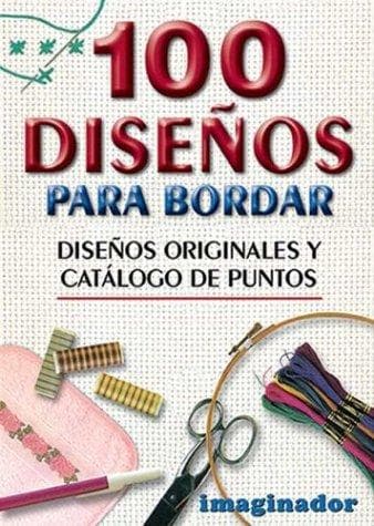 Portada de 100 disenos para bordar/100 Embroidery Designs