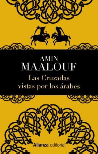Portada de Las Cruzadas vistas por los árabes