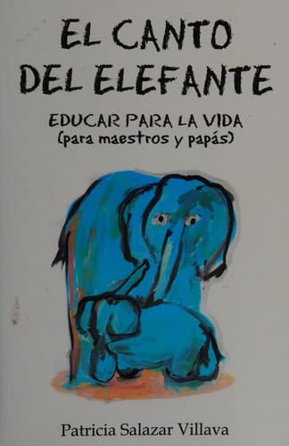 Portada de Canto Del Elefante Educar Para La Vida