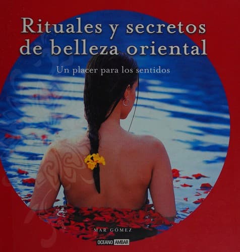 Portada de Rituales y secretos de belleza oriental