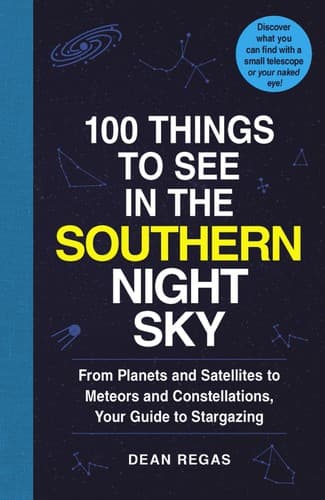 Portada de 100 things to see in the Southern Night Sky