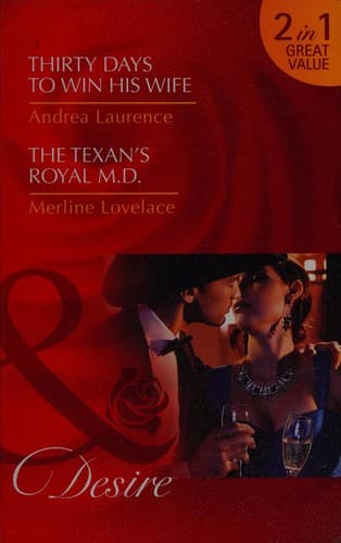 Portada de Thirty Days to Win His Wife / The Texan's Royal M.D.