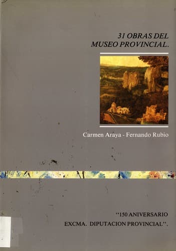 Portada de 31 obras del Museo Provincial de Bellas Artes