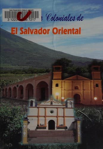 Portada de POBLACIONES COLONIALES DE EL SALVADOR ORIENTAL