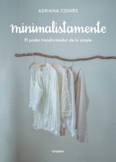 Portada de Minimalistamente. el Poder Transformador de lo Simple / Minimalist. the Transformative Power of Simplicity