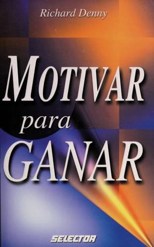 Portada de Motivar Para Ganar / Motivate To Win (Superacion Personal)