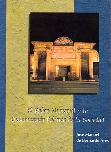 Portada de El poder municipal y la organización política de la sociedad