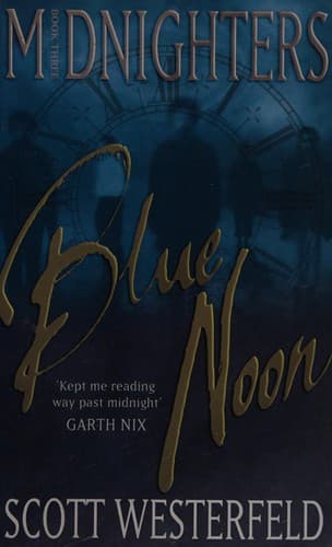 Portada de Blue Noon (Midnighters Series, Book 3)