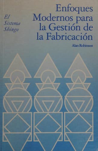 Portada de Enfoques modernos para la gestion de la fabricacion