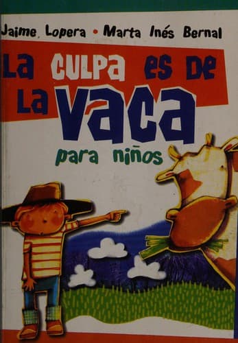 Portada de La culpa es de la vaca, para niños