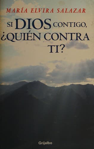 Portada de Si Dios contigo, ℗quien contra ti?