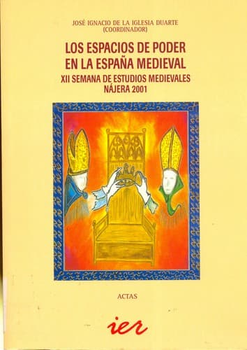 Portada de Los espacios de poder en la España Medieval