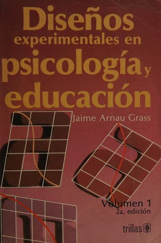 Portada de Diseños experimentales en psicología y educación