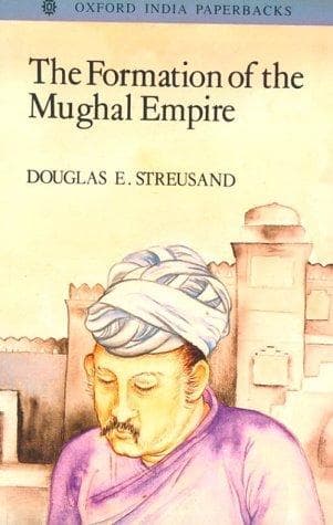 Portada de The Formation of the Mughal Empire