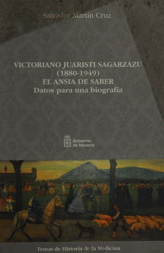 Portada de Victoriano Juaristi Sagarzazu (1880-1949) el ansia de saber