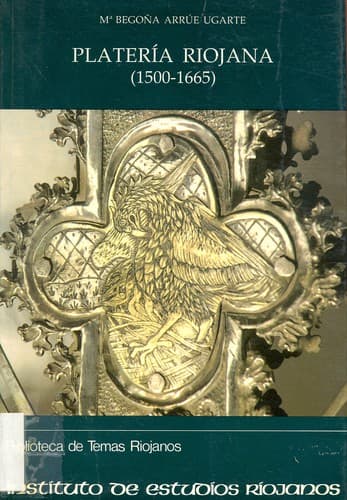 Portada de Platería riojana (1500-1665)