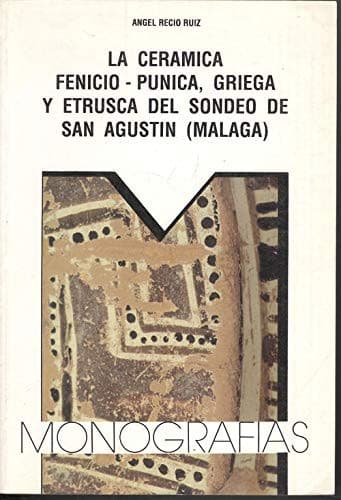 Portada de La cerámica fenicio-púnica, griega y etrusca del sondeo de San Agustín (Málaga)