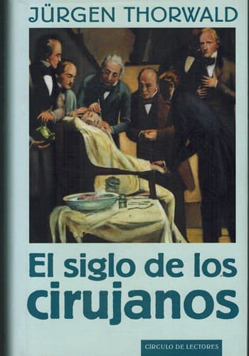Portada de El Siglo De Los Cirujanos