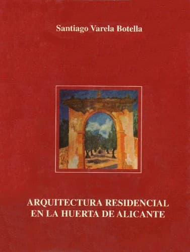 Portada de Arquitectura residencial en la Huerta de Alicante