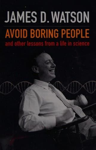 Portada de Avoid Boring People and Other Lessons from a Life in Science