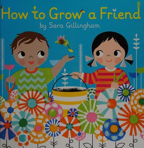 Portada de How to grow a friend