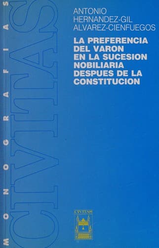 Portada de La preferencia del varón en la sucesión nobiliaria después de la Constitución