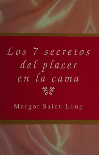 Portada de Los 7 Secretos Del Placer en la Cama