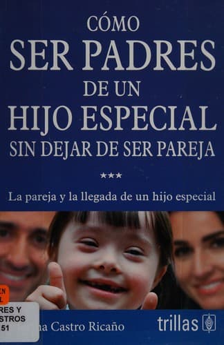 Portada de Cómo ser padres de un hijo especial sin dejar de ser pareja