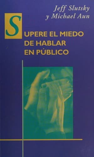 Portada de Supere El Miedo de Hablar En Publico