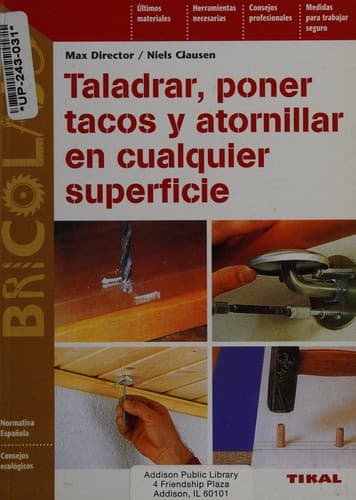 Portada de Taladrar, poner tacos y atornillar en cualquier superficie