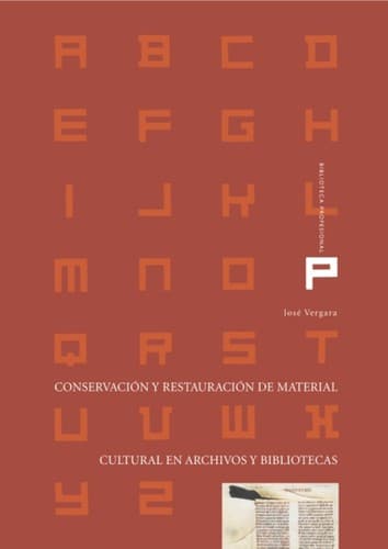 Portada de Conservación y restauración de material cultural en archivos y bibliotecas