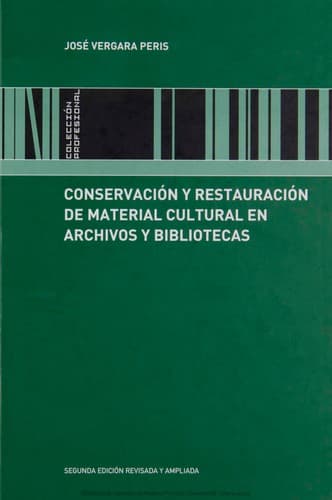 Portada de Conservación y restauración de material cultural en archivos y bibliotecas