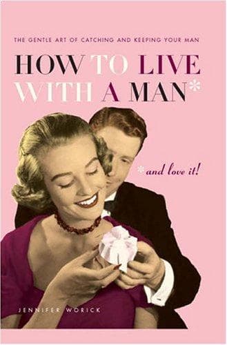 Portada de How to Live with a Man... And Love It!
