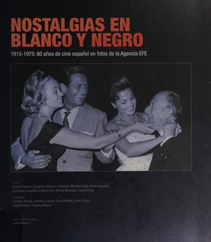 Portada de Nostalgias en blanco y negro,1915-1975