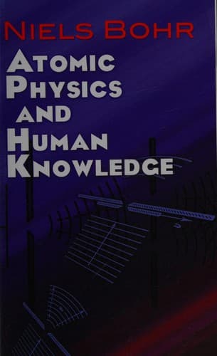 Portada de Atomic physics and human knowledge