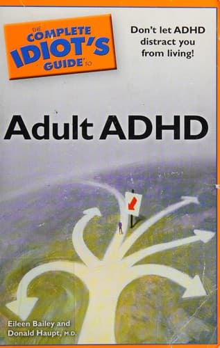 Portada de The complete idiot's guide to adult ADHD