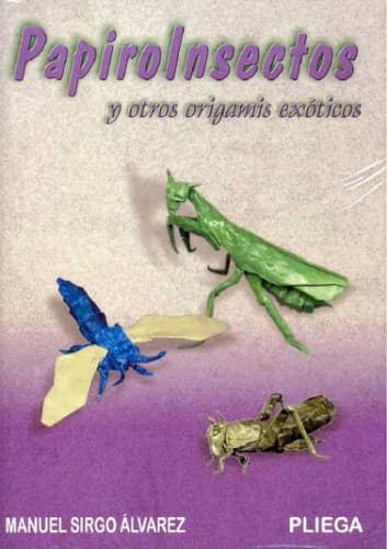 Portada de Papiroinsectos y otros origamis exóticos
