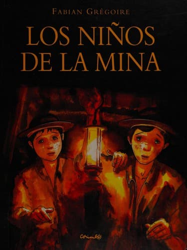 Portada de Los Ninos De La Mina/the Kids of the Mine