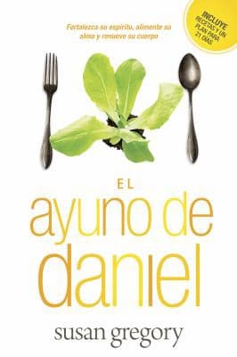 Portada de Ayuno de DanielThe Daniel Fast